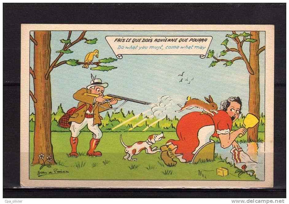 TH Illustrateur, Preissac, Proverbes, Fais Ce Que Doit, Advienne Que Pourra, Chasseur, Lapin, Chasse, Ed Jipé 5, 193? - Preissac