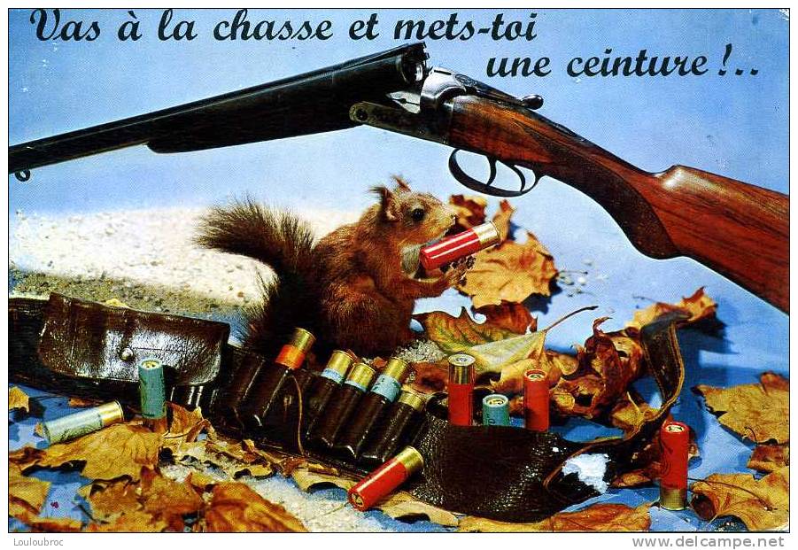 VAS A LA CHASSE ET METS-TOI UNE CEINTURE - Chasse