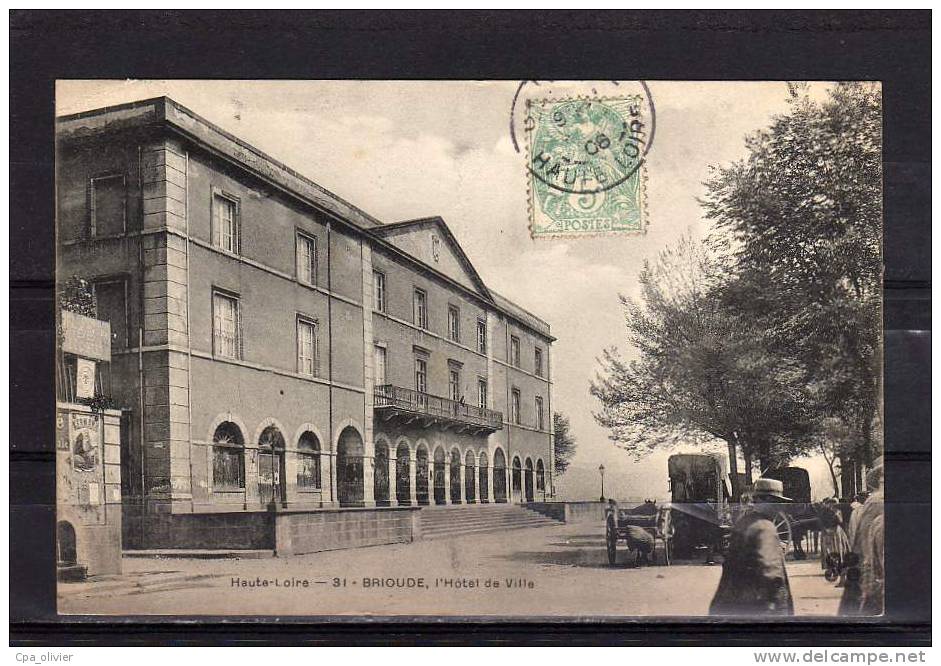 43 BRIOUDE Hotel De Ville, Mairie, Animée, Ed MTIL 31, Haute Loire, 1906 - Brioude