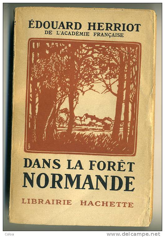 Normandie Edouard HERRIOT « Dans La Forêt Normande » 1945 - Normandie