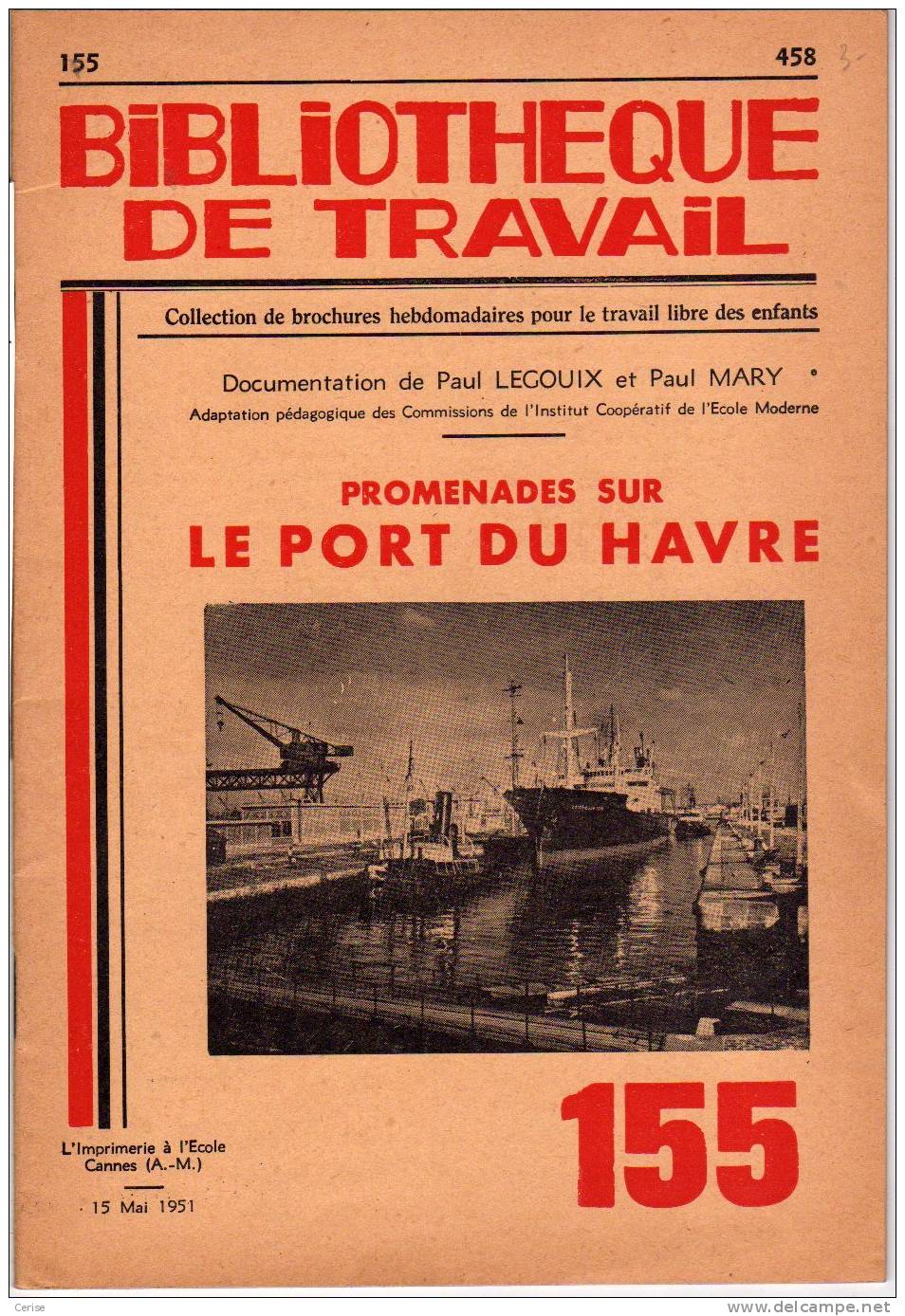 BIBLIOTHEQUE DE TRAVAIL N°155: Promenade Sur Le Port Du Havre - Science
