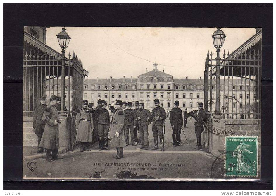 63 CLERMONT FERRAND Caserne Desaix, 36è Régiment Artillerie, Entrée, Bien Animée, Ed VDC 228, 1909 - Clermont Ferrand