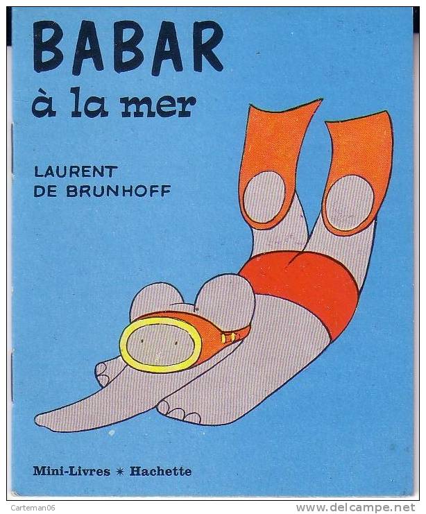 Livre - Babar à La Plage De Laurent De Brunhoff - Mini Livre Chez Hachette - 1966 (Elephant) - Hachette