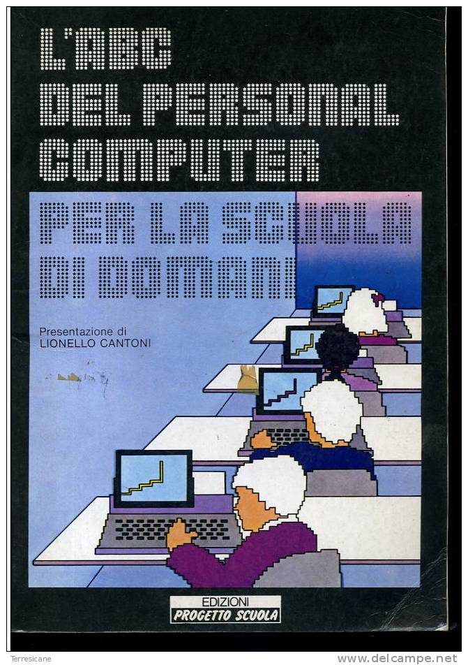 L´ABC DEL PERSONAL COMPUTER PER LA SCUOLA DI DOMANI EDIZIONI PROGETTO SCUOLA - Informatique