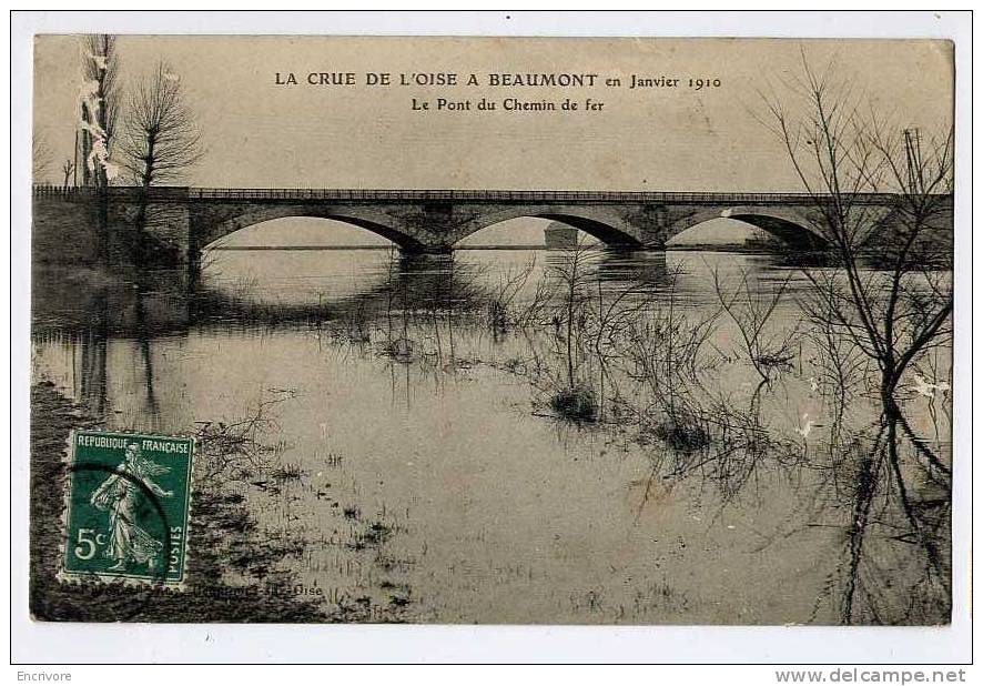 Cpa Crue De L'Oise à BEAUMONT  Pont Du Chemin De Fer Janvier 1910 - Beaumont Sur Oise