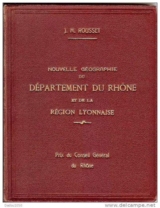 Nouvelle Géographie Du Département Du Rhone 1932 - 18 Ans Et Plus