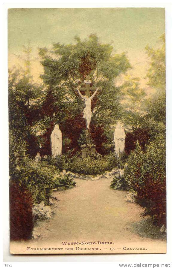 12525  - Wavre-Notre-Dame - Etablissement Des Ursulines - Calvaire - Sint-Katelijne-Waver