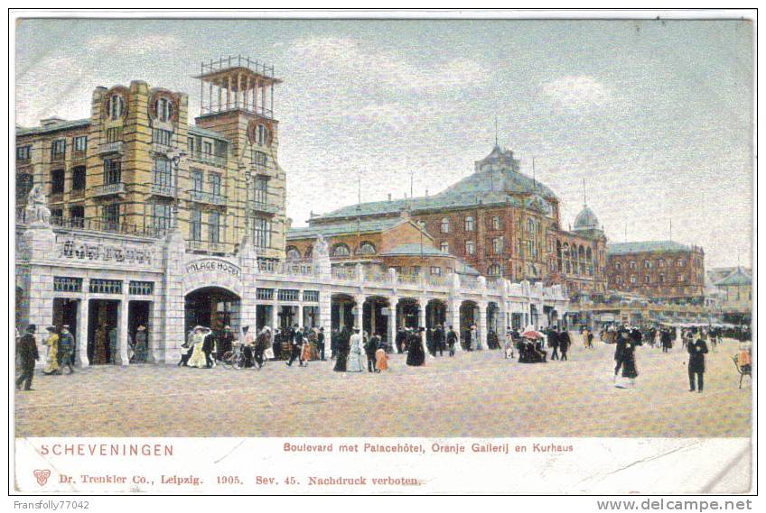 SCHEVENINGEN HOLLAND Boulevard Met Palacehotel Oranje Gallerij En Kurhaus PALAGE HOGEL Circa 1905 - Scheveningen