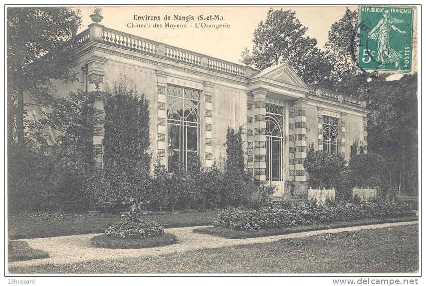 Carte Postale Ancienne Environs De Nangis - Château Des Moyeux. L'Orangerie - Nangis