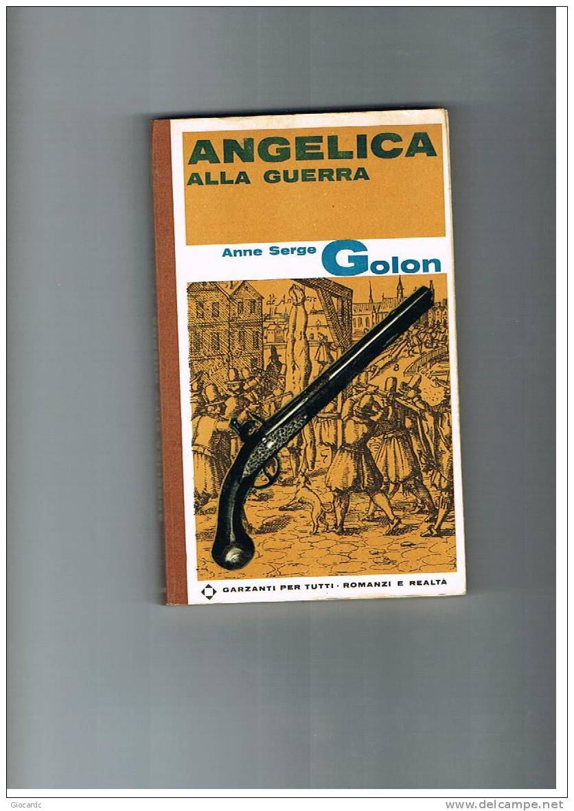 ANNE SERGE GOLON -ANGELICA : ALLA GUERRA 10^   EPISODIO - 1966 - Azione E Avventura