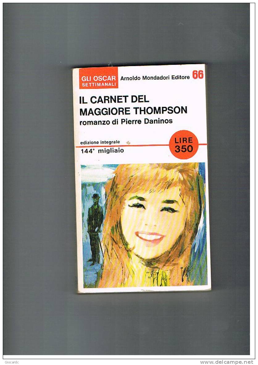 OSCAR MONDADORI - PIERRE DANINOS - IL CARNET DEL MAGGIORE THOMPSON N.66.1966 - Edizioni Economiche