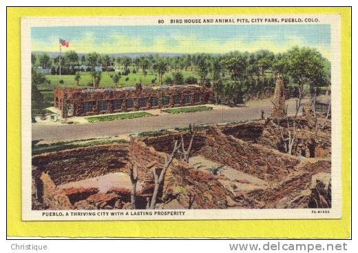 Bird House And Animal Pits, City Park, Pueblo, Colo. 1930-40s - Pueblo