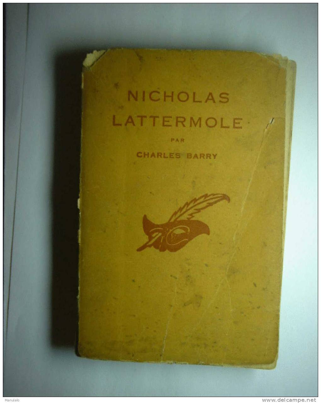 Livre Le Masque De Charles Barry  "  Nicholas Lattermole  " N°???? - Le Masque