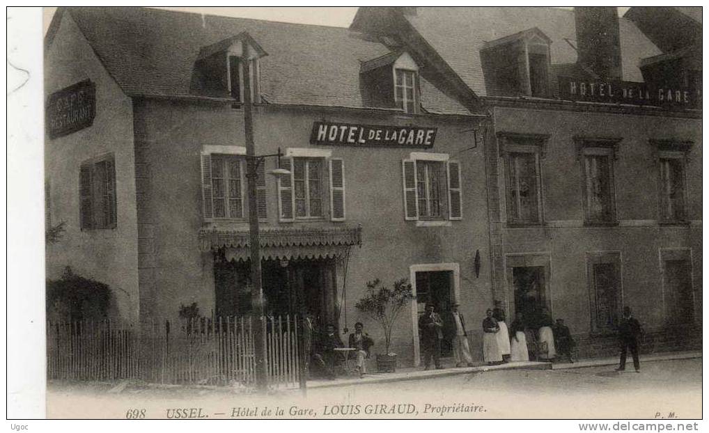 CPA - 19 - USSEL -Hôtel De La Gare, LOUIS GIRAUD , Propriétaire  - 502 - Ussel
