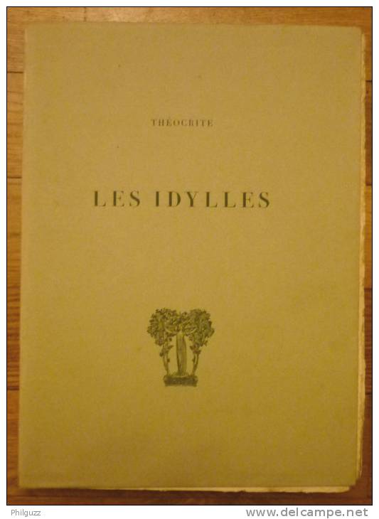 RARE THEOCRITE LES IDYLLES - Traduction LECONTE DE LISLE - IMPRIME POUR LA SOCIETE DU LIVRE D'ART UN DES 135 EXEM/ N°19 - 1901-1940