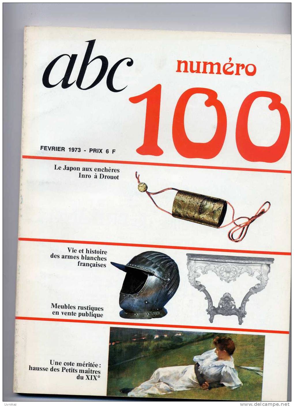 Abc, Revue D´art Et D´antiquité, N°100 (1973) Japon, Armes Blanches, Meubles Rustiques, Latapie, Petits Maîtres Du 19ème - Trödler & Sammler