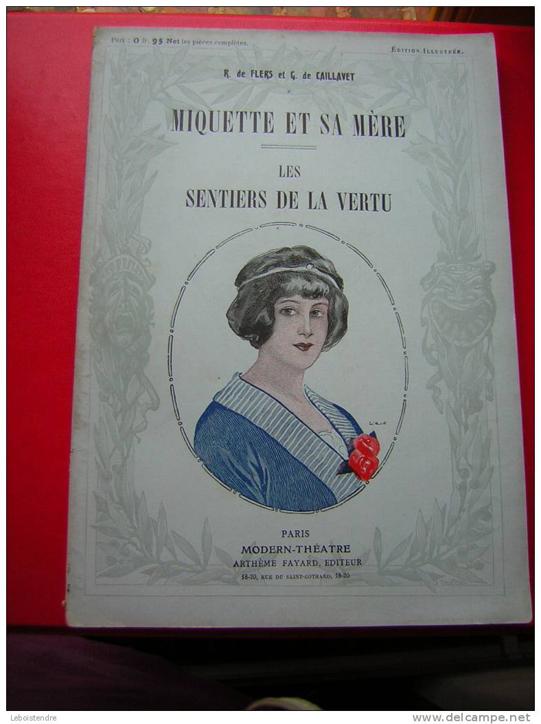 MODERN-THEATRE-MIQUETTE ET SA MERE LES SENTIERS DE LA VERTU -CAILLAVET & FLERS-ILLUSTREE D´APRES LES DESSINS DE FABIANO - Autores Franceses