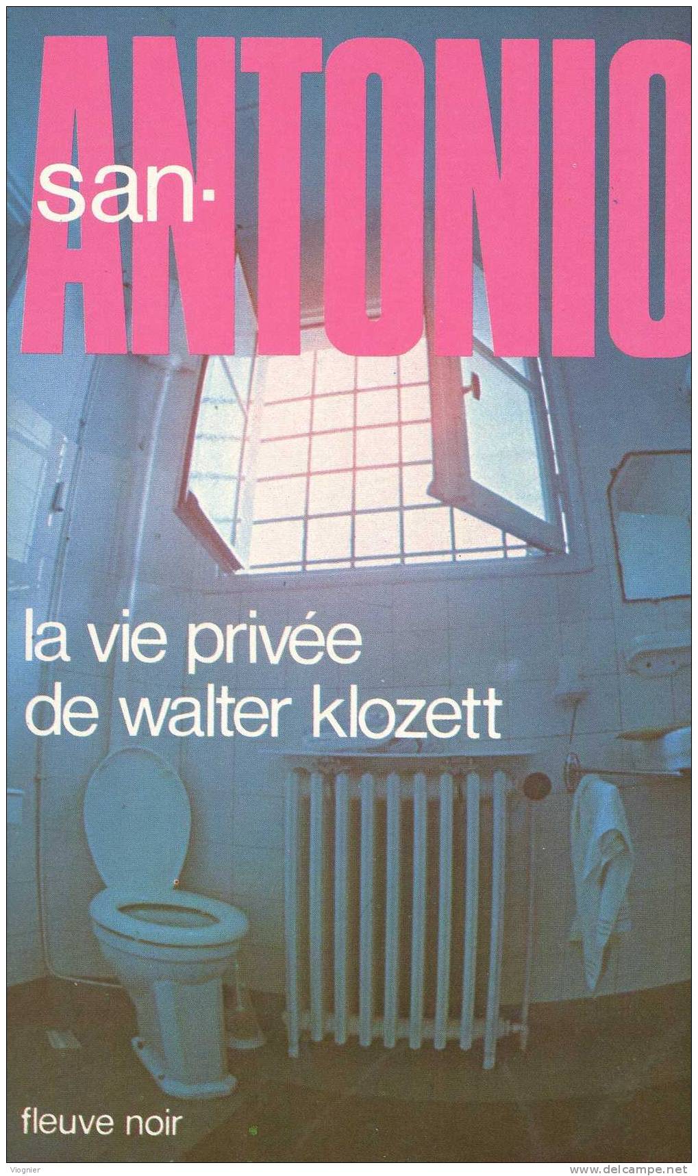 Commissaire SAN - ANTONIO Frédéric DARD     La Vie Privée De Walter Klozett  N° 36 ,    1980 - San Antonio