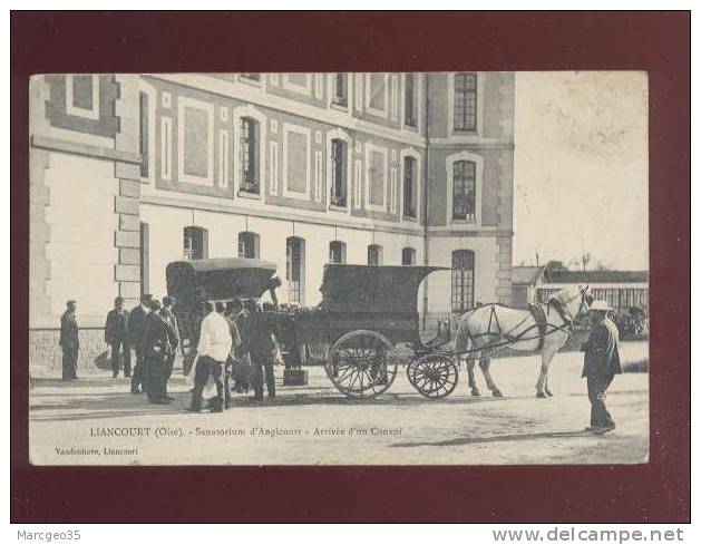 Liancourt Sanatorium D'angicourt Arrivée D'un Convoi édit.vandenhove Animée Attelage  Belle Carte - Liancourt