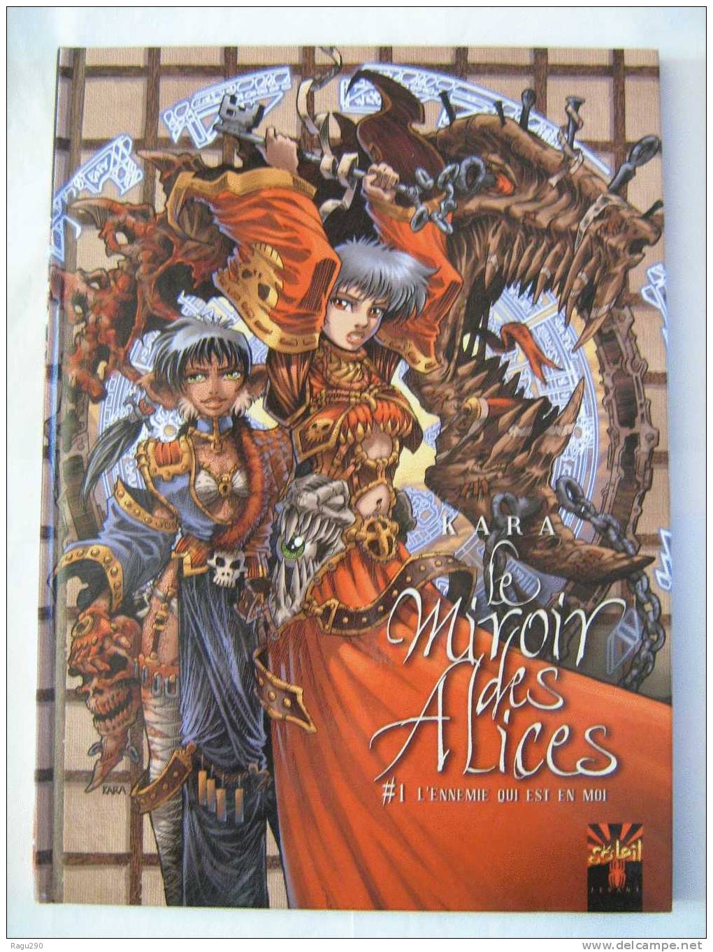 LE MIROIR DES ALICES Tome 1     E. O.   Dédicacé Par  KARA éditions  SOLEIL - Opdrachten