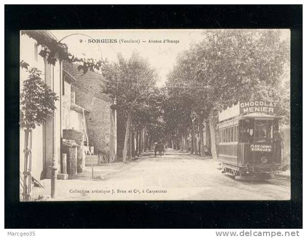 Sorgues Avenue D'orange édit.brun N° 9 Tramway électrique Pub Chocolat Menier - Sorgues