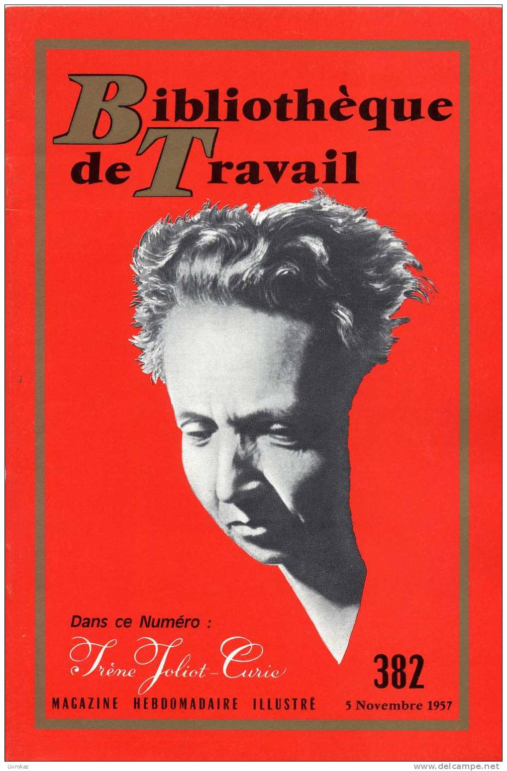 BT N°382 (1957) : Irène Joliot Curie. Bibliothèque De Travail. Freinet. Radium, Pétrole, Parentis - Science