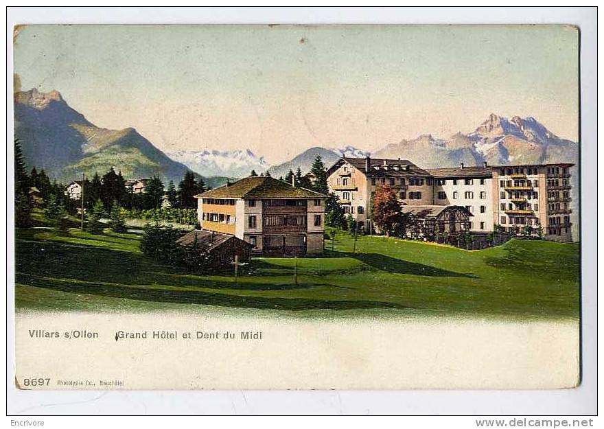 Cpa VILLARS S/ OLLON Grand Hotel Et Dent Du Midi - 8697 Ph Co - Ollon