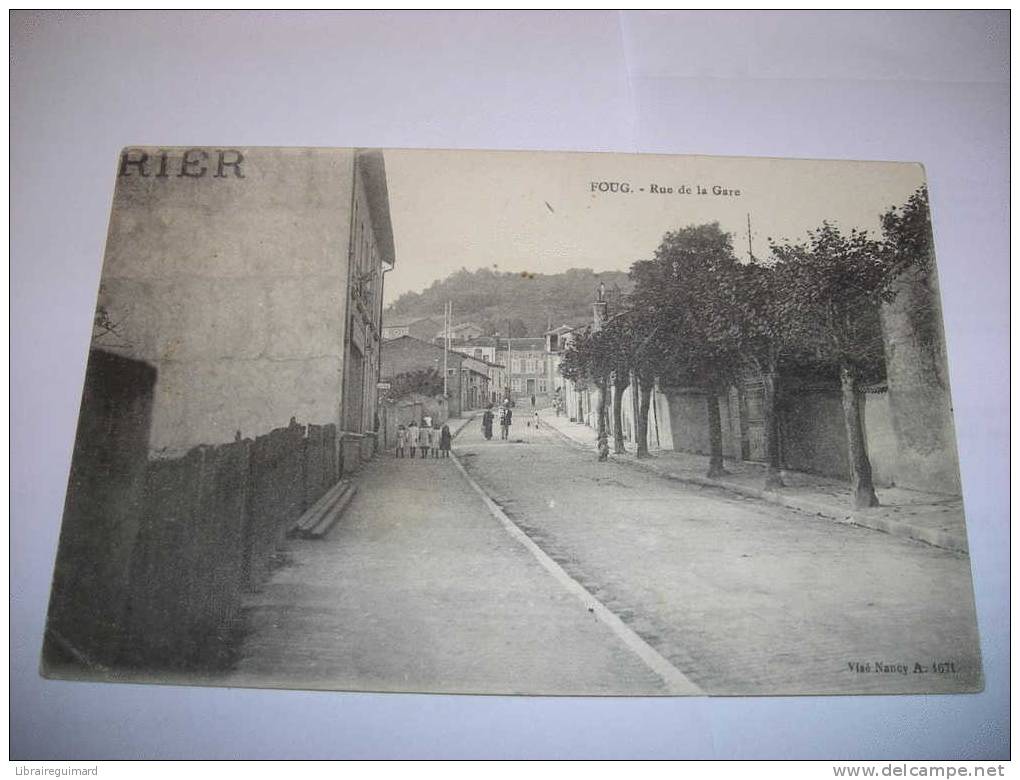 2 Aem - CPA - FOUG - Rue De La Gare - [54] Meurthe Et Moselle - - Foug