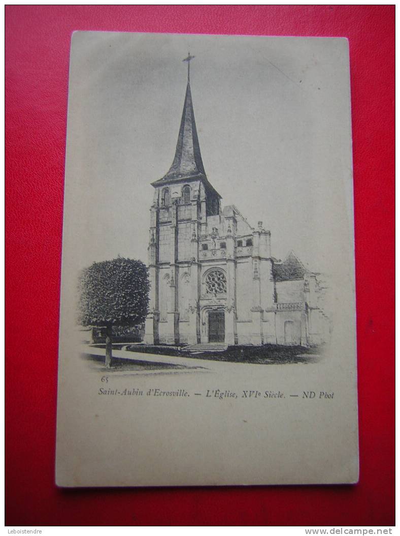 CPA  CARTE PRECURSEUR NON VOYAGEE-27-EURE-SAINT-AUBIN D´ECROSVILLE-L´EGLISE XVIé .S-CARTE EN BON ETAT ,MINIME VECU ,CO - Saint-Aubin-d'Ecrosville