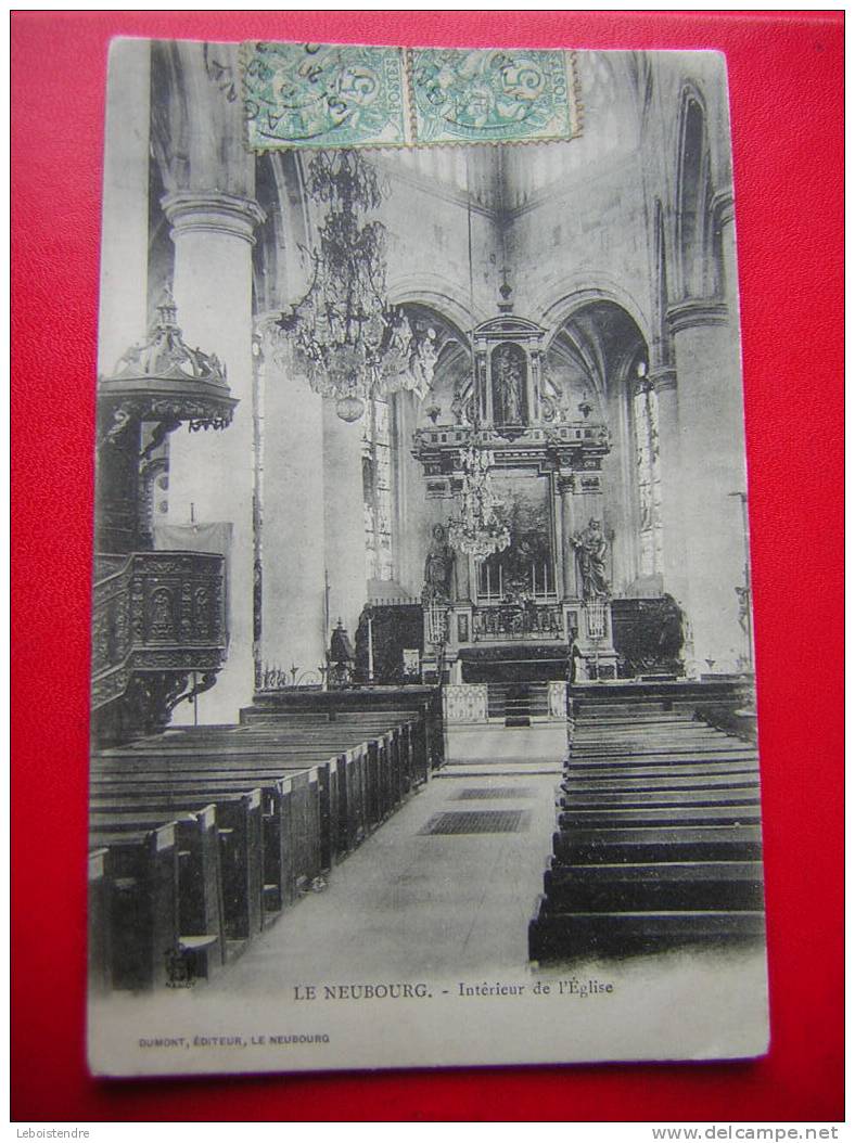 CPA-1906 -27-EURE- LE NEUBOURG-INTERIEUR DE L'EGLISE AVEC CHAIRE-CARTE EN BON ETAT AVEC LES COINS COGNES -4 PHOTOS DE LA - Le Neubourg