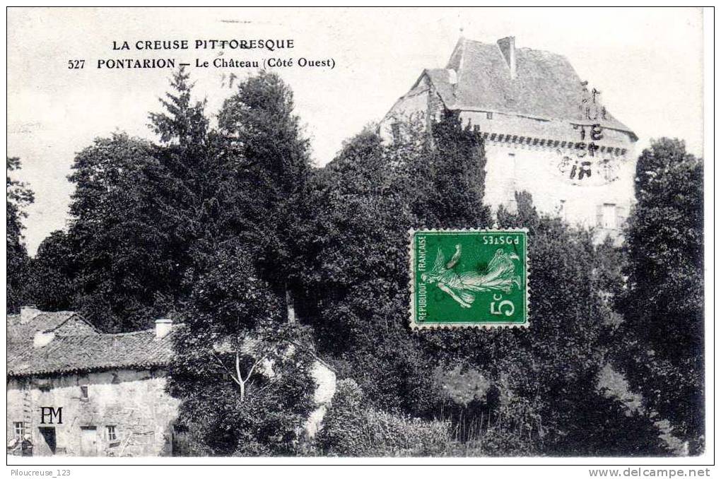 23 - PONTARION  - " Le Château - Côté Ouest " -  Edit.: PM N°527 - Pontarion