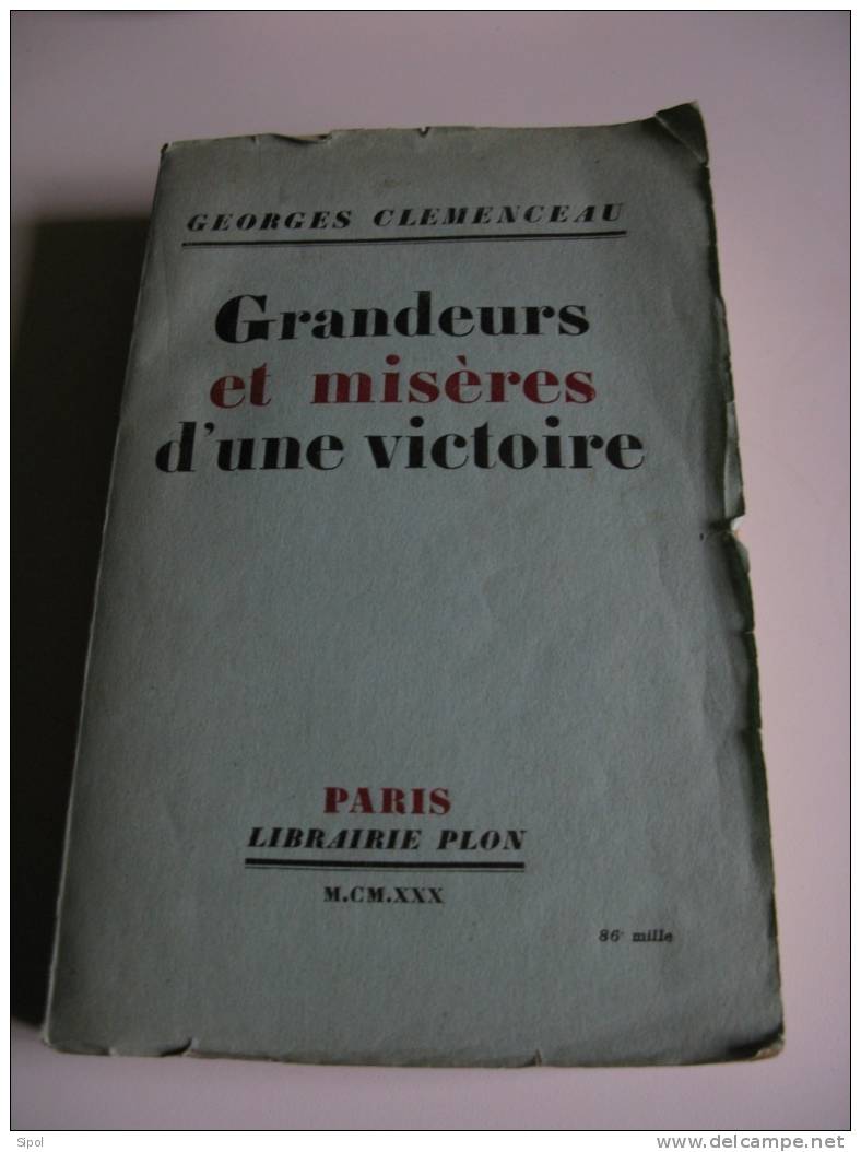 Grandeurs Et Misères D´une Victoire ( G Clémenceau ) Paris Librairie Plon  MCMXXX - French