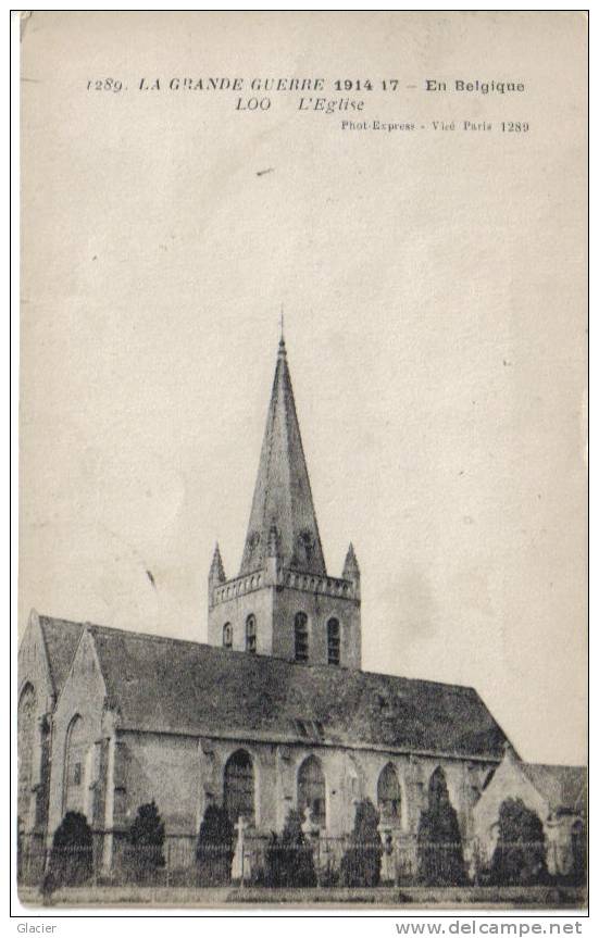 LOO - 1289 La Grande Guerre 1914-17 - Loo  L' Eglise - Phot. Express Visé Paris - Lo-Reninge