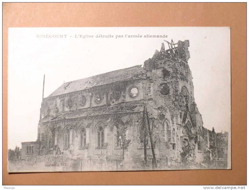 CPA - RIBECOURT - EGLISE DETRUITE PAR ARMEE ALLEMANDE - Ribecourt Dreslincourt