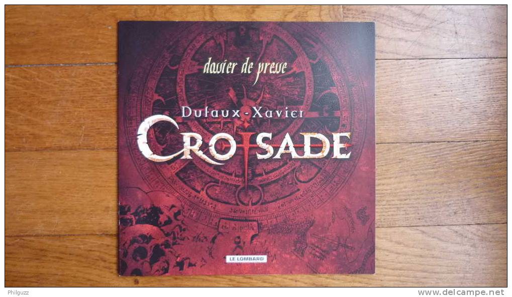 DOSSIER DE PRESSE CROISADE DUFAUX XAVIER - Press Books