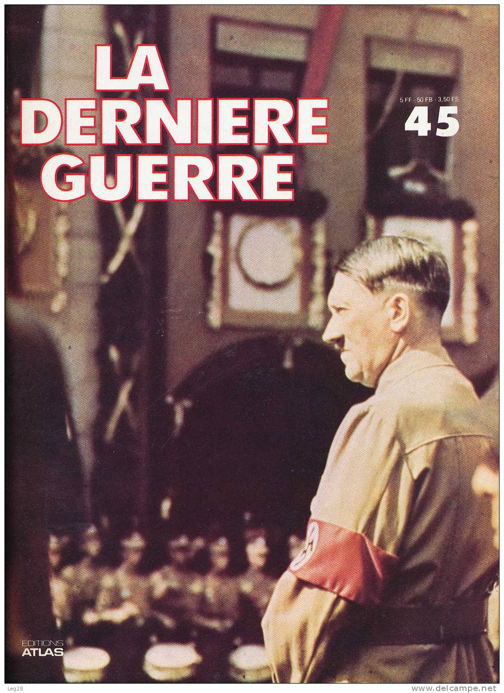 LA  DERNIERE  GUERRE  N° 45 à 60 - Francese