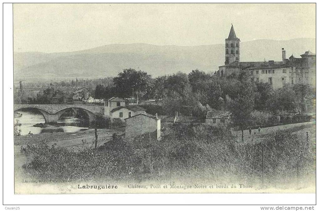 81 LABRUGUIERE - Chateau Pont Et Montagne Noire Et Bords Du Thore : Edit : Lacoste - Labruguière