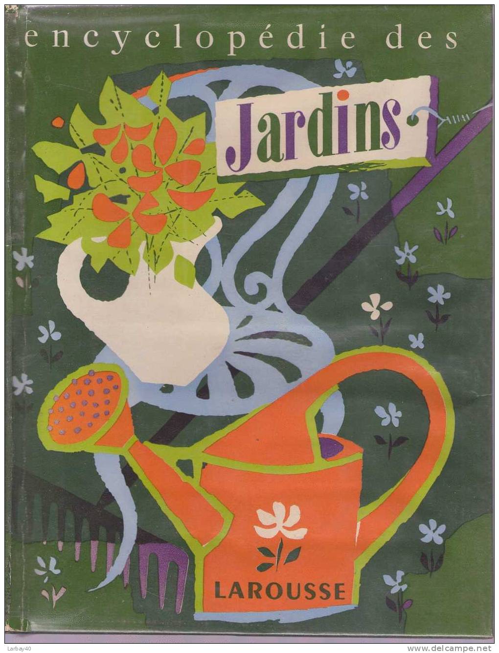 Encyclopédie Des Jardins. Maurice Coutanceau Larousse - 1957 - Dictionaries