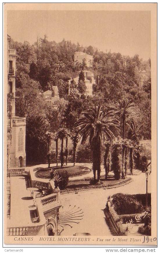 06 - Cannes - Hôtel Montfleury - Vue Sur Le Mont Fleuri - Cannes