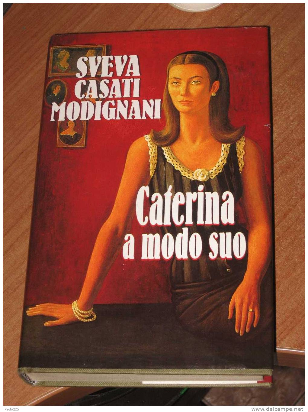 SVEVA CASATI MODIGNANI - Caterina A Modo Suo EDIZ.EUROCLUB - Libros Antiguos Y De Colección