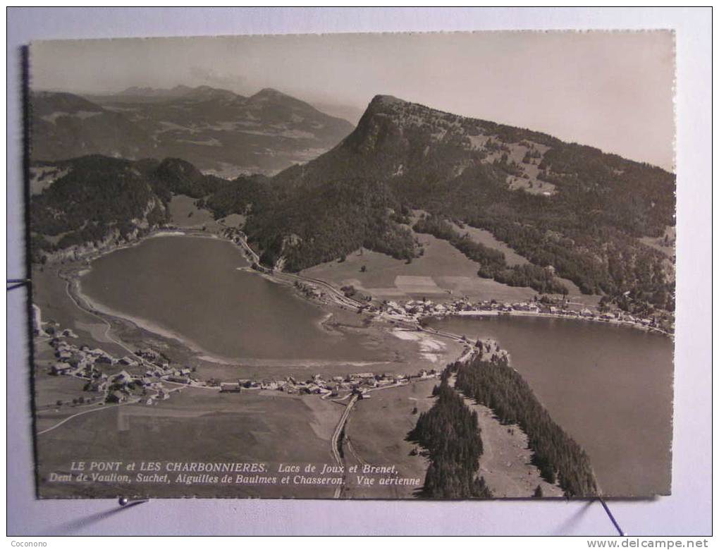 Le Pont Et Les Charbonnières - Lacs De Joux Et Brenet - Dent De Vaulion, Suchet, Aiguilles De Baulmes Et Chasseron. Vue - Baulmes