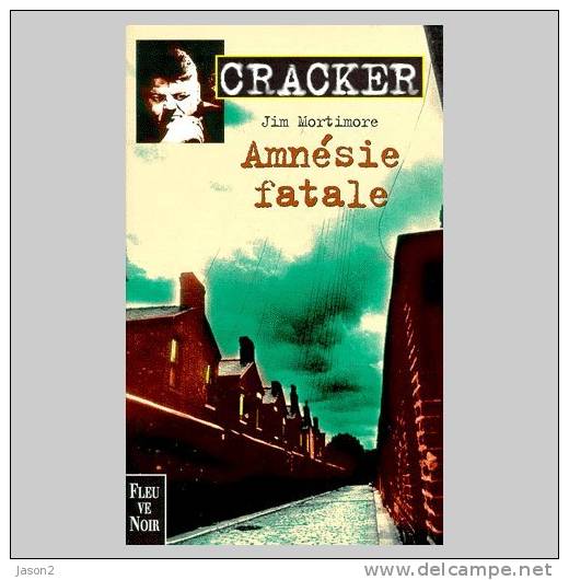 Poche Thriller:cracker Amnesie Totale De Jim Mortimore 1999 - Fleuve Noir