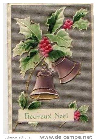 Joyeux Noel...Toute La Carte Est Entièrement  Gaufrée Et En Relief .. Cloches ..TTB - Sonstige & Ohne Zuordnung