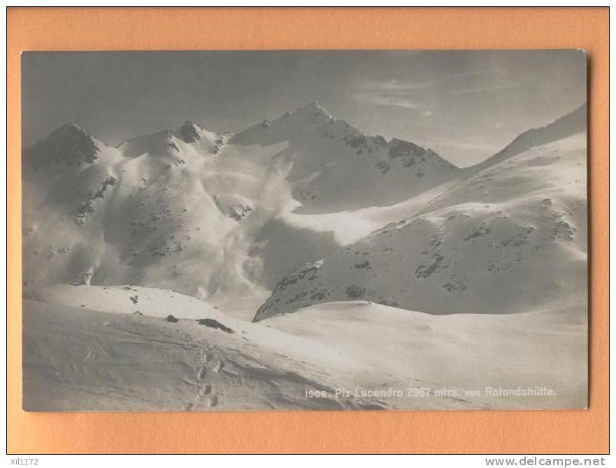 H527 Piz Lucendro Von Rotondo Hütte, Rotondohütte. Frei SG 1906, Siehe Scan Rückseite - Autres & Non Classés