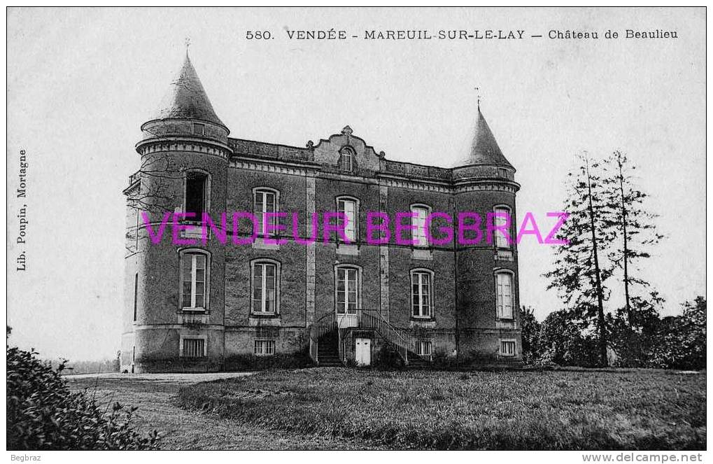 MAREUIL SUR LE LAY            580   CHATEAU DE BEAULIEU - Mareuil Sur Lay Dissais