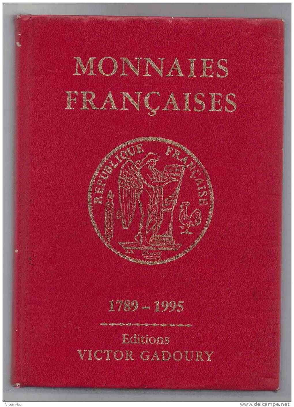 NUMISMATIQUE - Monnaies Françaises De 1789 - 1995 - Edition Victor Gadoury - 415 Pages - Bon état - Boeken & Software