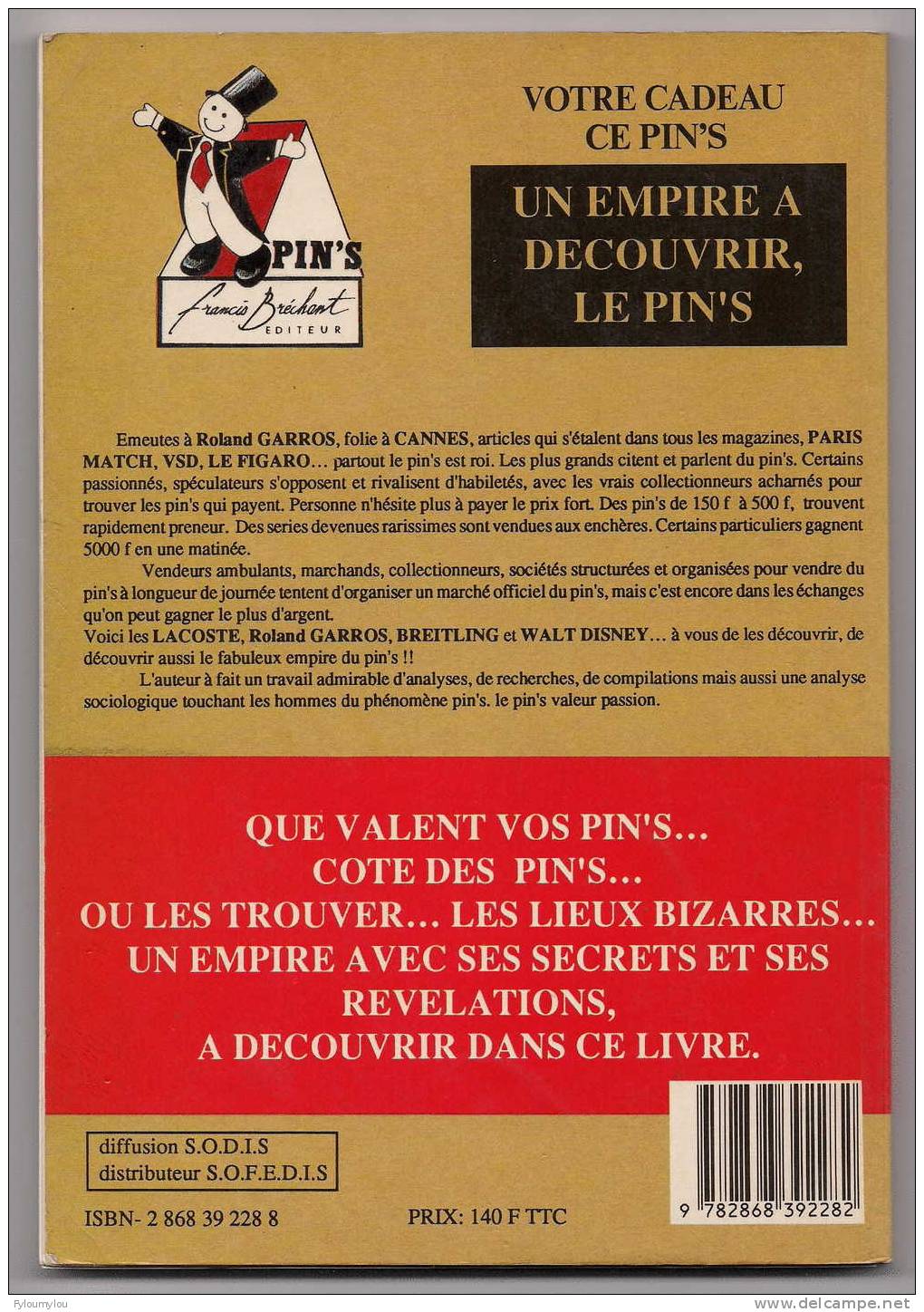 La Vrais Cote Des Pin´s - LES PIN´S De A ...à Z  2ème édition 1991 - Books & CDs