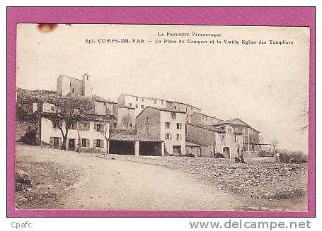 Comps Du Var : La Place Du Campon Et La Vieille Eglise Des Templiers / Edition Vve Maurin N°843 - Boulouris