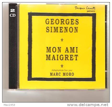 Simenon Mon Ami Maigret  2CD Durée : 1H47 Le Livre Qui Parle, 1995 - Simenon