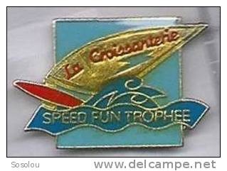 La Croisanterie Speed Fun Trophée , La Planche A Voile - Bateaux